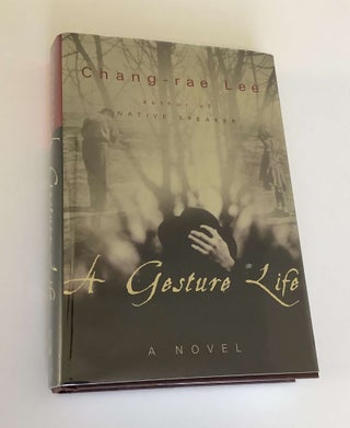 Item #000077 A Gesture Life. Chang-Rae Lee