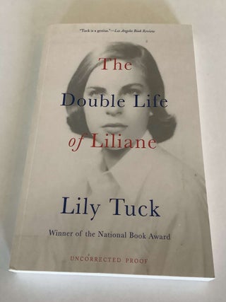 Item #000373 The Double Life of Liliane. Lily Tuck