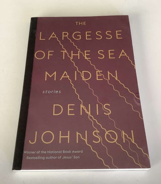Item #000515 The Largesse of the Sea Maiden (typescript copy). Denis Johnson