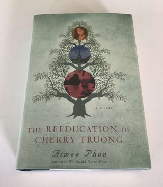 Item #000590 The Reeducation of Cherry Truong. Aimee Phan
