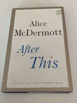 Item #000636 After This. Alice McDermott