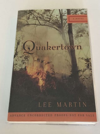 Quakertown (Uncorrected Proof. Lee Martin.