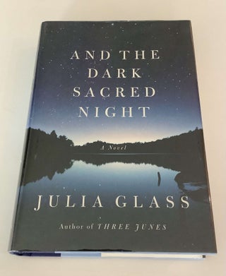 Item #001187 And the Dark Sacred Night. Julia Glass