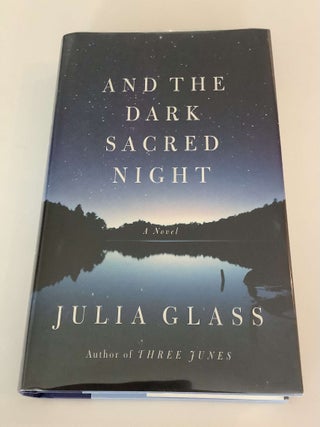Item #001188 And the Dark Sacred Night. Julia Glass