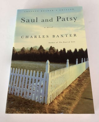 Item #001288 Saul and Patsy (Advance Reading Edition). Charles Baxter