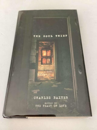 Item #001662 The Soul Thief. Charles Baxter