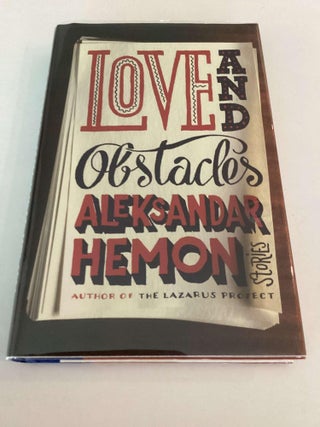 Item #001766 Love and Obstacles. Aleksandar Hemon