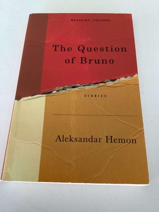 Item #001772 The Question of Bruno (Advance Reading Copy). Aleksandar Hemon