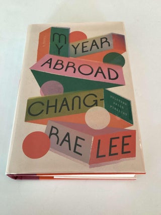 Item #001946 My Year Abroad. Chang-Rae Lee