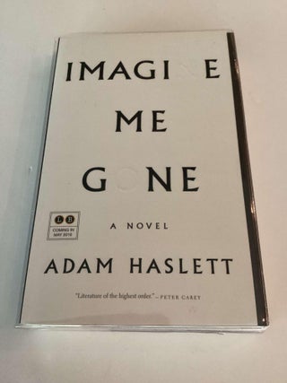 Item #001969 Imagine Me Gone (Advance Reading Copy). Adam Haslett