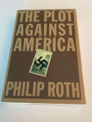 Item #001983 The Plot Against America (Advance Reading Copy). Philip Roth