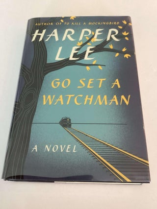 Go Set a Watchman. Harper Lee.