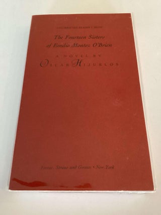 Item #002152 The Fourteen Sisters of Emilio Montez O' Brien (Uncorrected Proof). Oscar Hijuelos