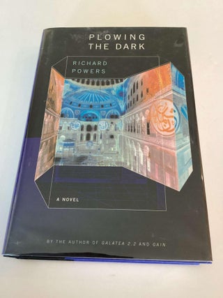 Plowing the Dark. Richard Powers.