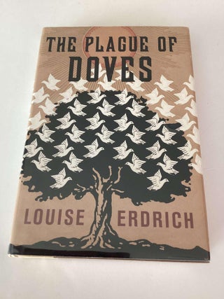 Item #002250 The Plague of Doves. Louise Erdrich