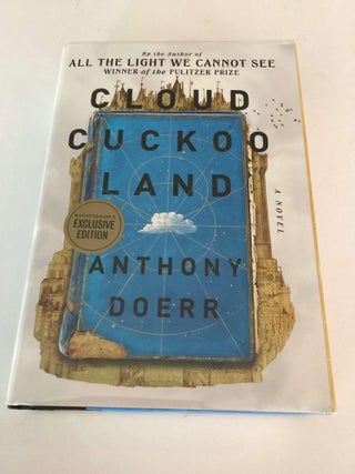 Item #002275 Cloud Cuckoo Land. Anthony Doerr