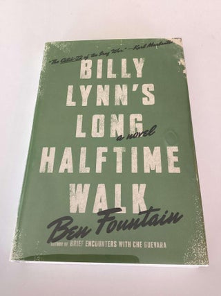 Item #002354 Billy Lynn's Long Halftime Walk. Ben Fountain