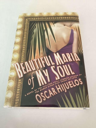 Item #002439 Beautiful Maria of my Soul. Oscar Hijuelos