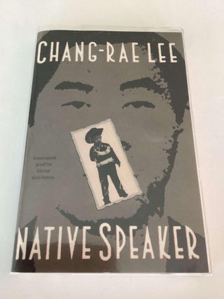 Item #002516 Native Speaker (Uncorrected Proof). Chang-Rae Lee
