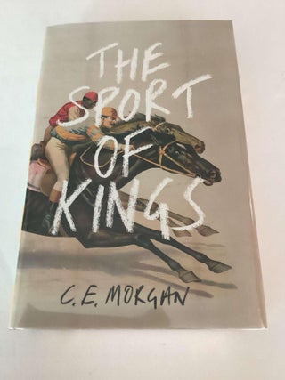 Item #002593 The Sport of Kings (1st British Ed.). C E. Morgan