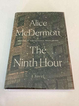 Item #002603 The Ninth Hour. Alice McDermott
