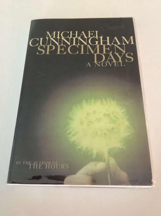 Item #002667 Specimen Days (Uncorrected Proof). Michael Cunningham