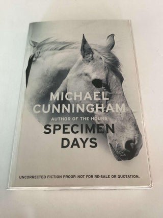 Item #002693 Specimen Days (British Uncorrected Proof). Michael Cunningham