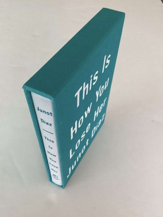 Item #002696 This is how you lose her (1st Deluxe Ed.). Junot Diaz