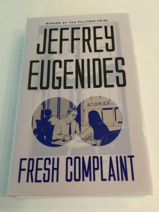 Item #1413 Fresh Complaint. Jeffrey Eugenides