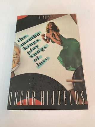 Item #1444 The Mambo Kings Play Songs of Love (ARC). Oscar Hijuelos