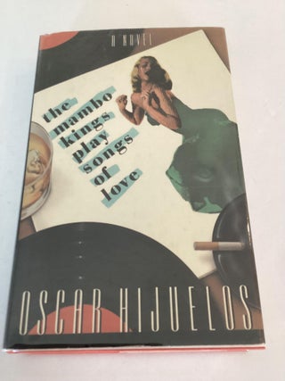 Item #1488 The Mambo Kings Play Songs of Love. Oscar Hijuelos