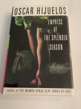 Item #1516 Empress of the Splendid Season. Oscar Hijuelos