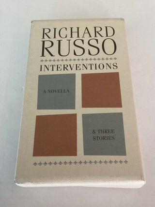 Item #1572 Interventions. Richard Russo