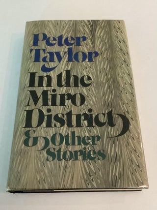 Item #1592 In the Miro District & Other Stories. Peter Taylor