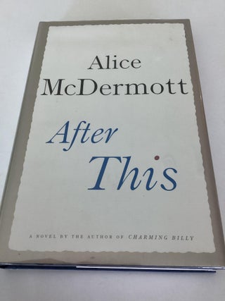 Item #1661 After This. Alice McDermott