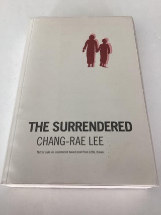 Item #1669 The Surrendered (British Uncorrected Proof). Chang-Rae Lee