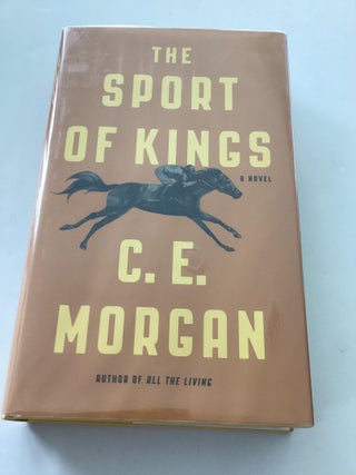 Item #1698 The Sport of Kings. C E. Morgan