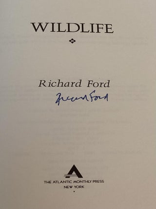 Richard Ford 5-Book Lot: Independence Day (signed 1st and signed ARC), Wildlife, Women with Men, Between Them