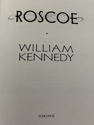 William Kennedy 4-Book Lot: Billy Phelan"s Greatest Game (signed), The Flaming Corsage (signed), Roscoe, Chango"s Beads and Two-Tone Shoes (signed)