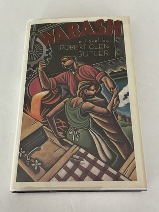 Item #1845 Wabash. Robert Olen Butler