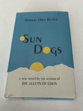 Item #1846 Sun Dogs. Robert Olen Butler