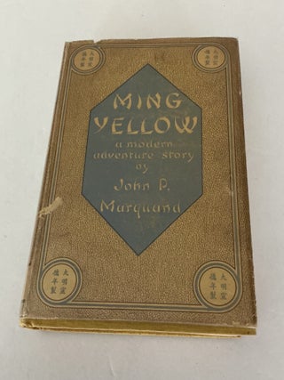 Item #1854 Ming Yellow. John P. Marquand