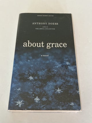 Item #1859 About Grace (ARC). Anthony Doerr