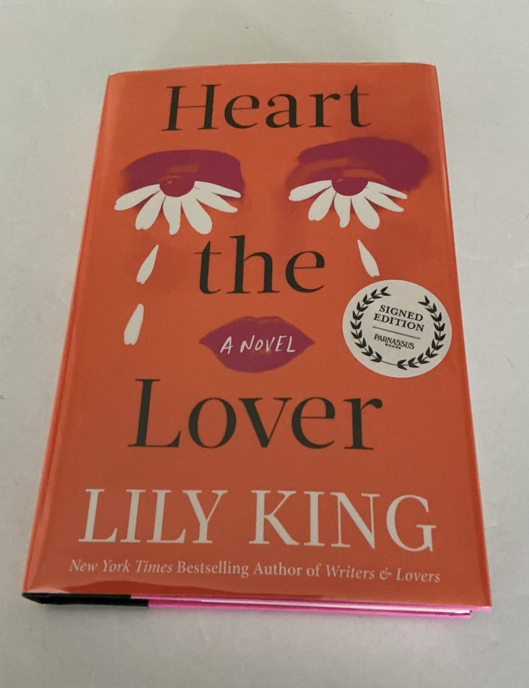 Item #1867 Heart the Lover. Lily King.